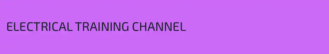 ELECTRICAL TRAINING CHANNEL 